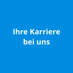 Ihre Karriere bei uns